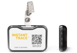 Fleetwood Electronics' Instant-Trace badge vibrates and uses flashing LED lights to signal when wearers approach too closely to one another. It can be programmed to detect badges at distances as close as 6 inches, and a web-based app records such contacts, as well as their duration, in 30-second increments. Fleetwood Electronics' Instant-Trace badge vibrates and uses flashing LED lights to signal when wearers approach too closely to one another. It can be programmed to detect badges at distances as close as 6 inches, and a web-based app records such contacts, as well as their duration, in 30-second increments.
